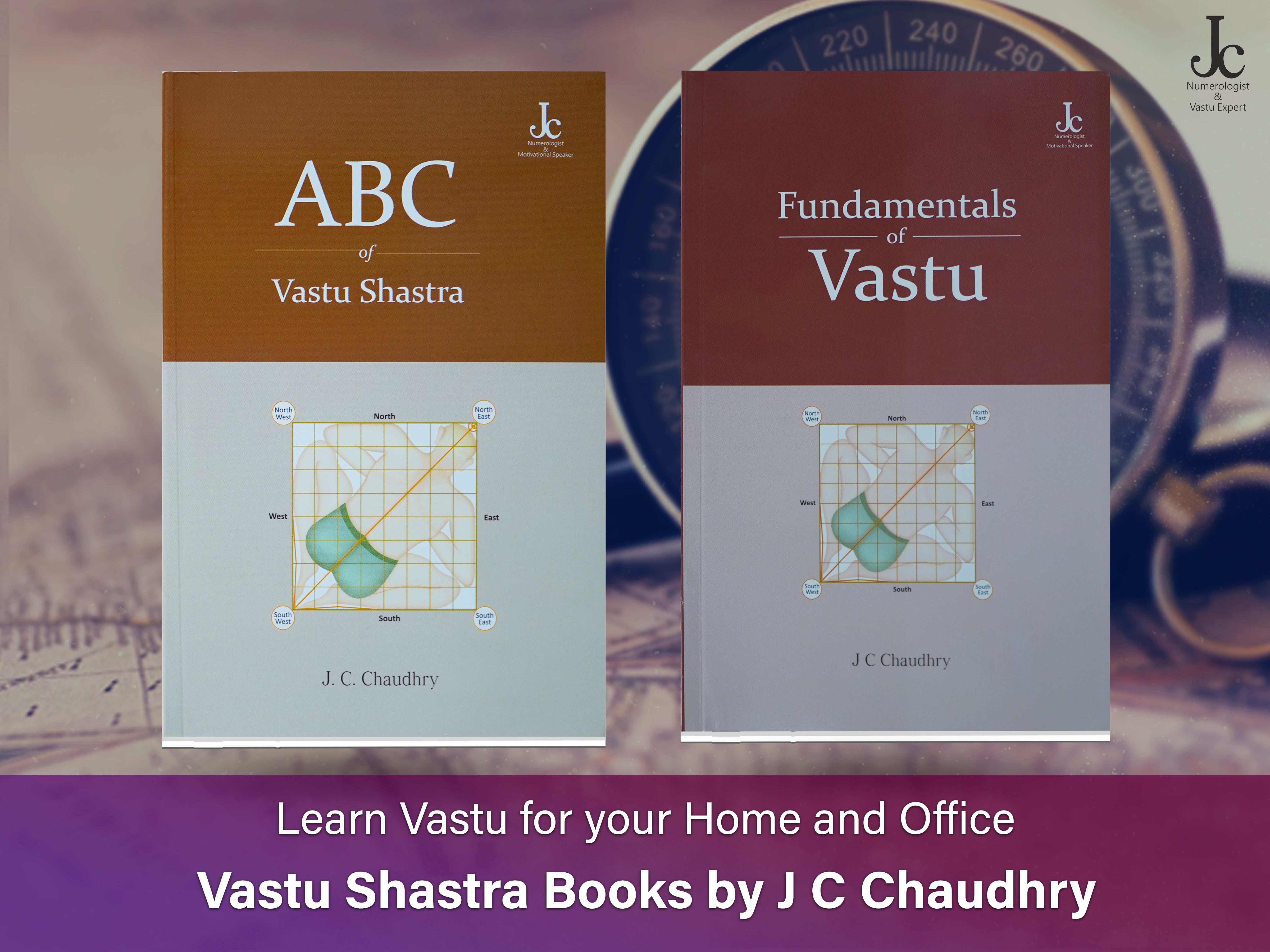 Learn Vastu principles with Dr.J C Chaudhry Vastu books